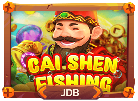 JDB-FISH GAMES-CAI SHEN FISHING